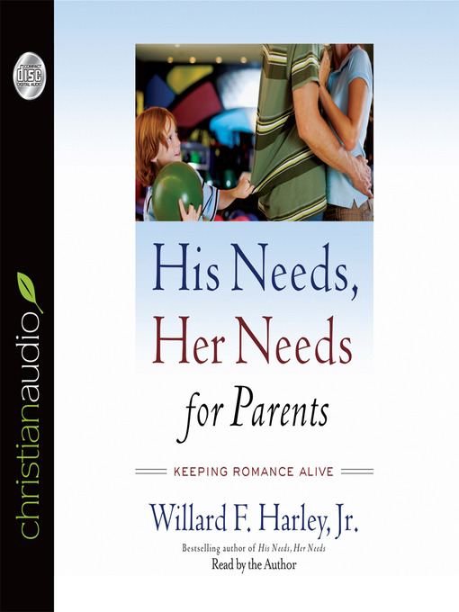 Title details for His Needs, Her Needs for Parents by Willard F. Harley, Jr. - Available